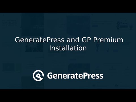 GeneratePress Theme and GP Premium Plugin Installations