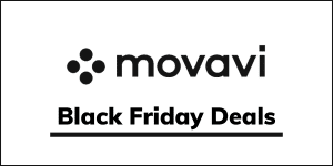 Movavi Black Friday Cyber Monday Deals 2020 [FLATE 85% SALE]