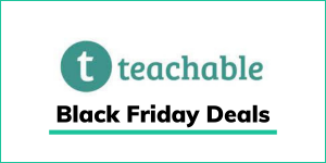 Teachable Black Friday 2021 Deal: Save Up to $1,494