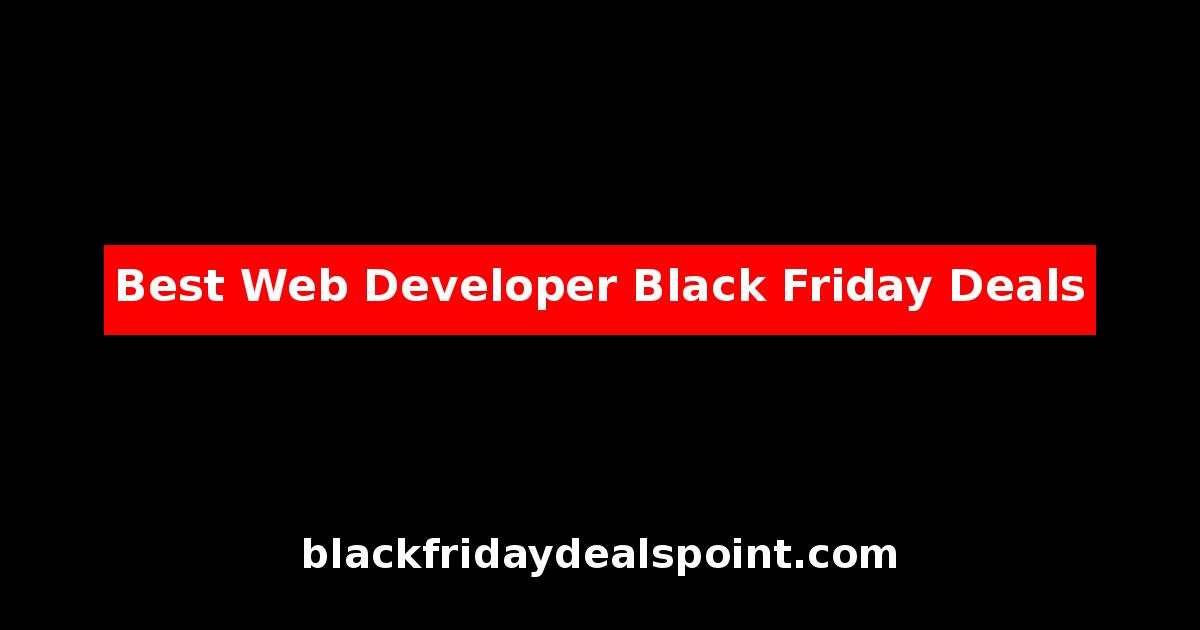 Best Web Developer Black Friday Deals And Cyber Monday Offers