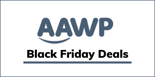 AAWP Black Friday Deal