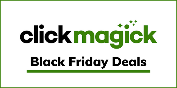 ClickMagick Black Friday Deal