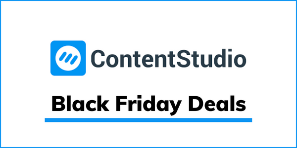 ContentStudio Black Friday Deal