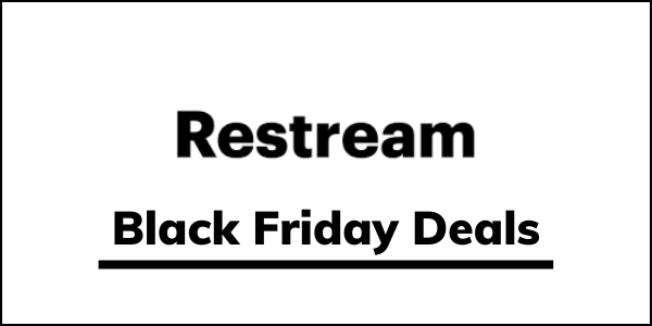 Restream Black Friday Deal