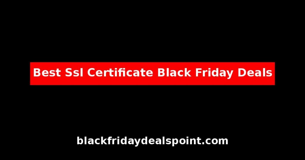 Best SSL Certificate Black Friday Deals